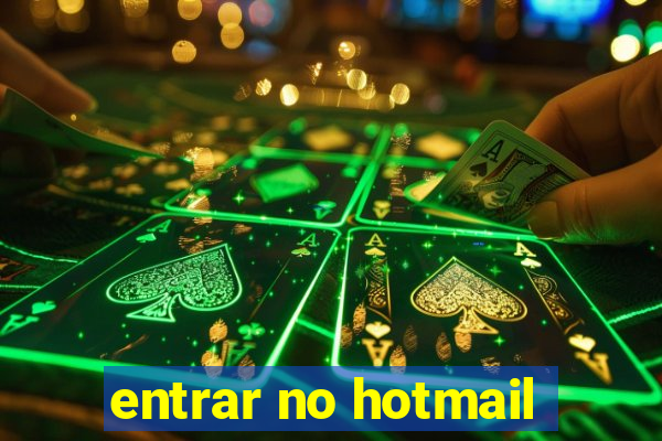 entrar no hotmail